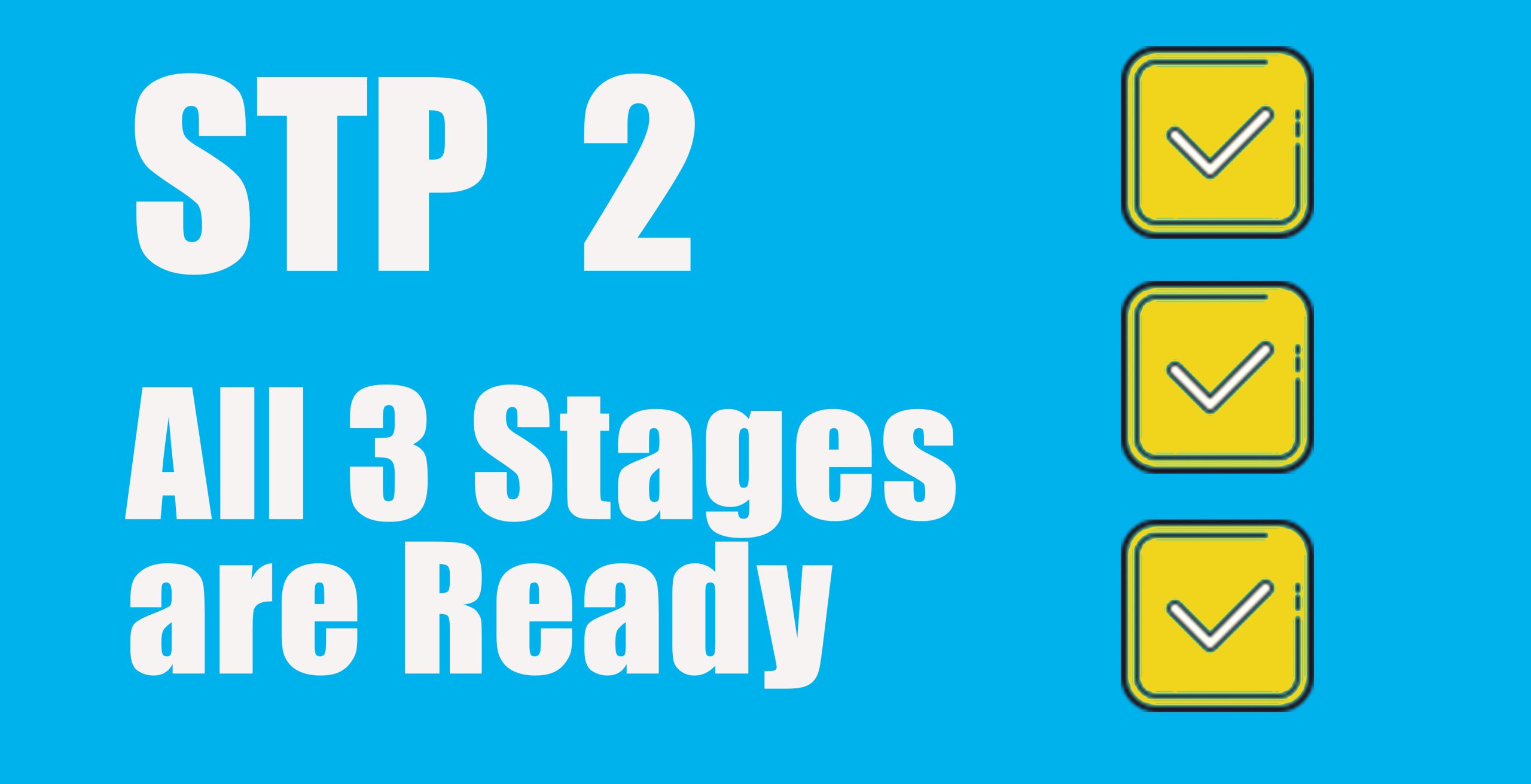 STP2 Ready